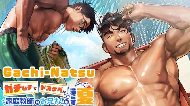 Gachi-Natsu/ガチムチでドスケベな家庭教師のお兄さんと過ごす夏 Free Download
