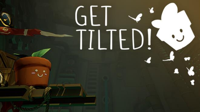 Get Tilted! :) Free Download