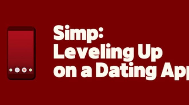 Simp: Leveling Up on a Dating App Free Download