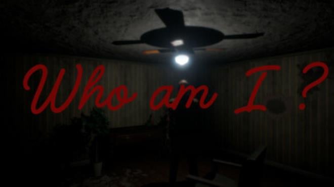 Who am I? Free Download